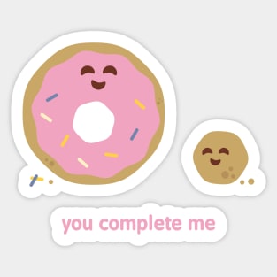 You complete me Sticker